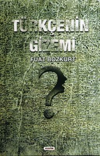 TÜRKÇENİN GİZEMİ