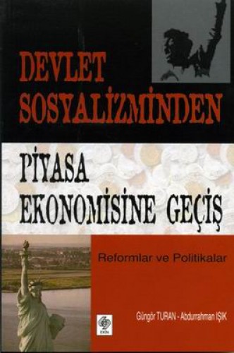 DEVLET SOSYALİZMİNDEN SERBET EKONOMİYE GİRİŞ