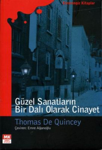 GÜZEL SANATLARIN BİR DALI OLARAK CİNAYET