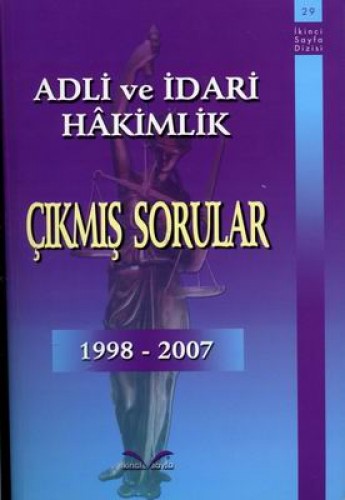 ADLİ VE İDARİ HAKİMLİK ÇIKMIŞ SORULAR 98-2007