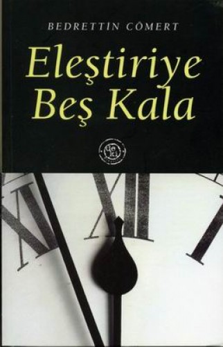 ELEŞTİRİYE BEŞ KALA