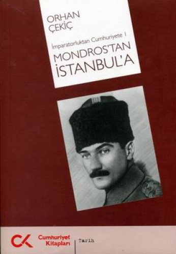 İMPARATORLUKTAN CUM.1 MONDROSTAN İSTANBULA