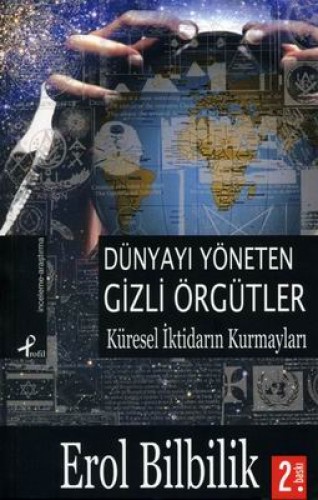 DÜNYAYI YÖNETEN GİZLİ ÖRGÜTLER