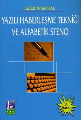 YAZILI HABERLEŞME TEKNİĞİ VE ALFABETİK STENO