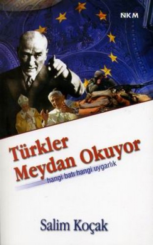 TÜRKLER MEYDAN OKUYOR