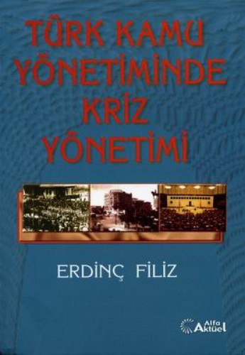 Türk Kamu Yönetiminde Kriz Yönetimi