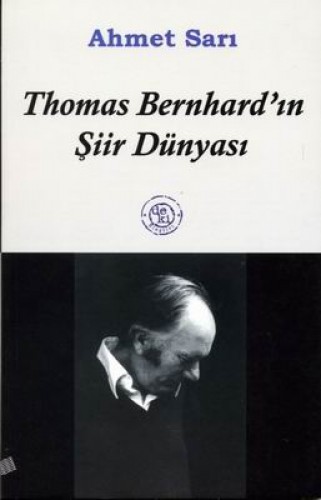 THOMAS BERNHARDIN ŞİİR DÜNYASI