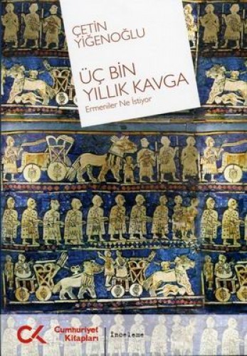 ÜÇ BİN YILLIK KAVGA