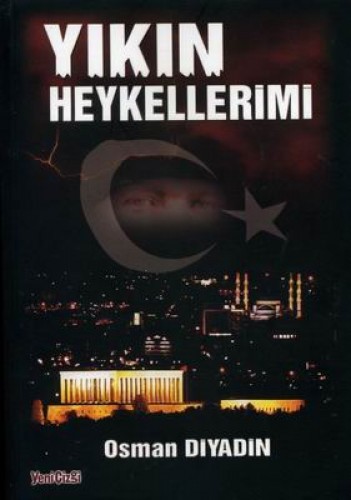 YIKIN HEYKELLERİMİ