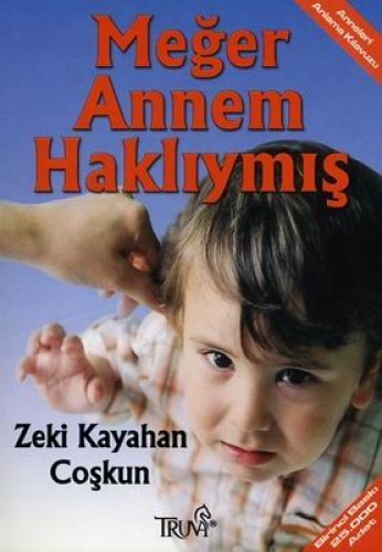 MEĞER ANNEM HAKLIYMIŞ