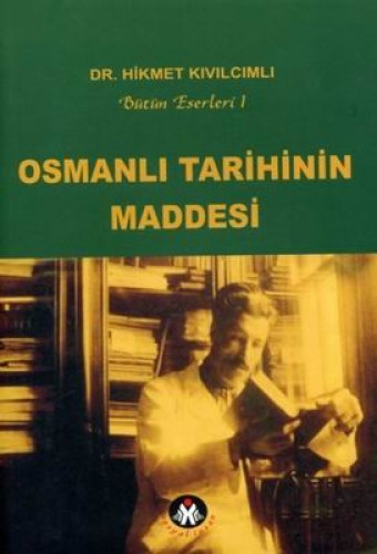 OSMANLI TARİHİNİN MADDESİ