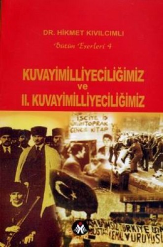 KUVAYİ MİLLİYECİLİĞİMİZ VE II.KUVAYİ M.