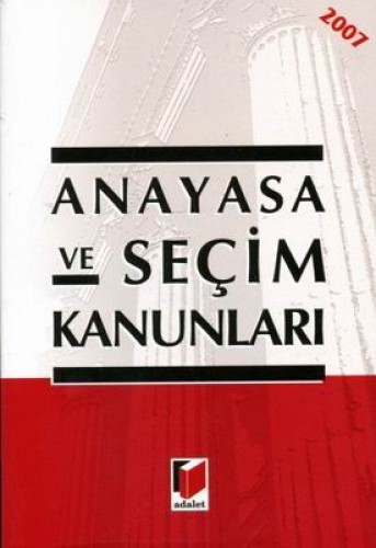 ANAYASA VE SEÇİM KANUNLARI