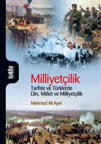 MİLLİYETÇİLİK TARİHTE VE TÜRKLERDE DİN MİLLET