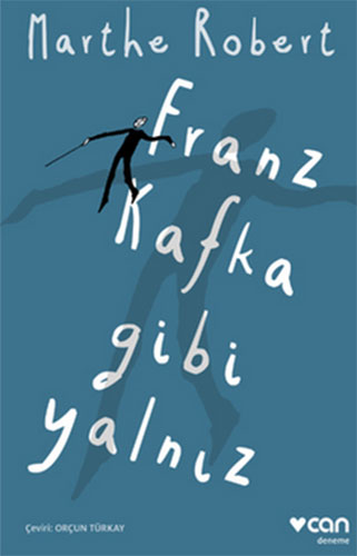 Franz Kafka Gibi Yalnız