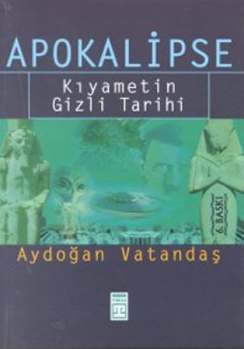 APOKALİPSE KIYAM.GİZLİ TARİHİ