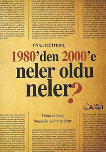 1980’den 2000’e Neler Oldu Neler?