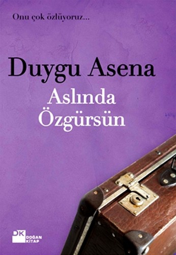 Aslında Özgürsün