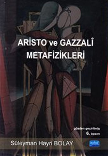 ARİSTO VE GAZZALİ METAFİZİKLERİ