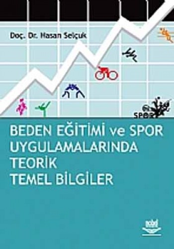 Beden Eğitimi ve Spor Uygulamalarında Teorik Temel Bilgiler