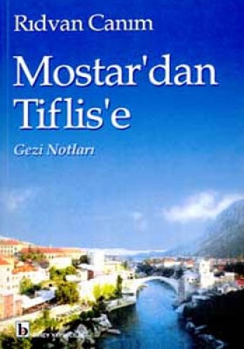 MOSTARDAN TİFLİSE