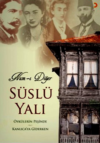 NAM-I DİĞER SÜSLÜ YALI