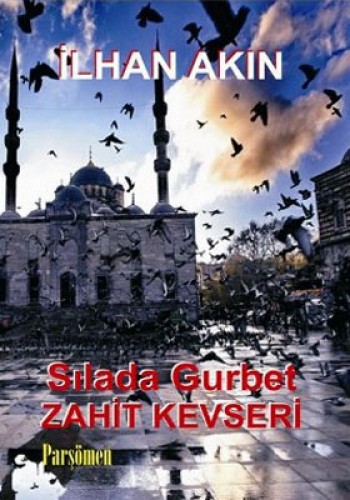 SILADA GURBET ZAHİT KEVSERİ