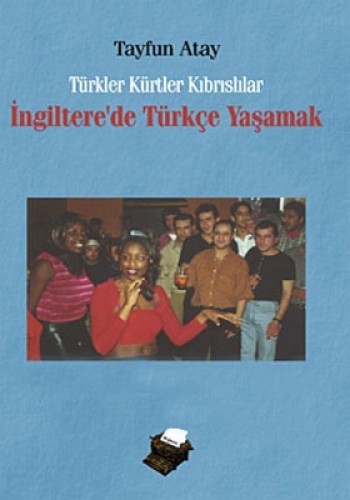 İNGİLTEREDE TÜRKÇE YAŞAMAK