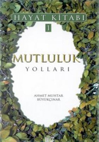 MUTLULUK YOLLARI