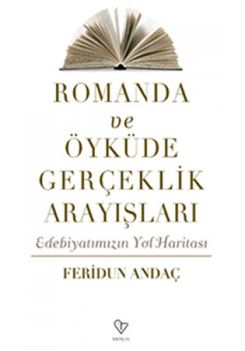 ROMANDA VE ÖYKÜDE GERÇEKLİK ARAYIŞLARI