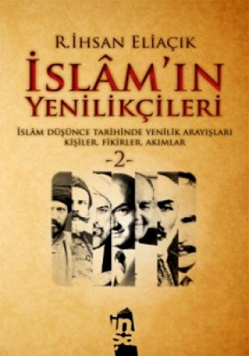 İSLAMIN YENİLİKÇİLERİ 2