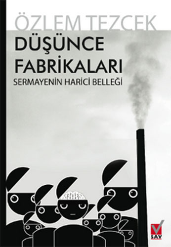 DÜŞÜNCE FABRİKALARI