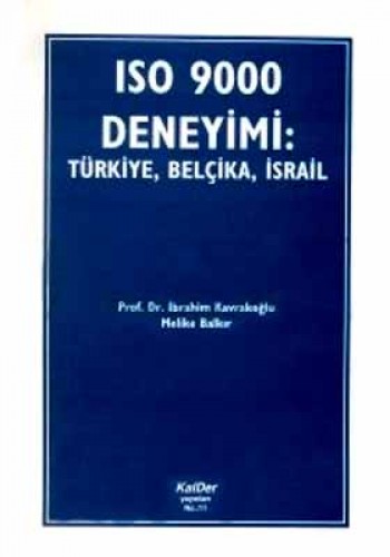 ISO 9000 DENEYİMİ TÜRKİYE BELÇİKA İSRAİL