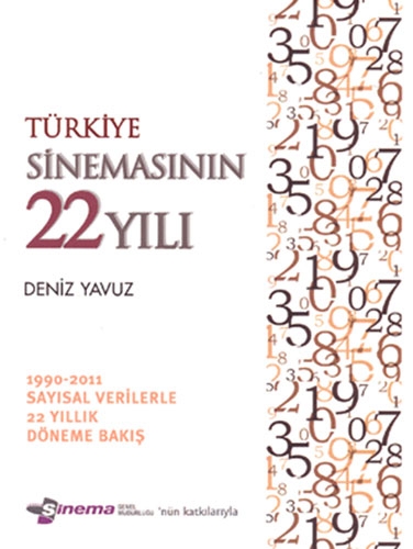 TÜRKİYE SİNEMASININ 22 YILI