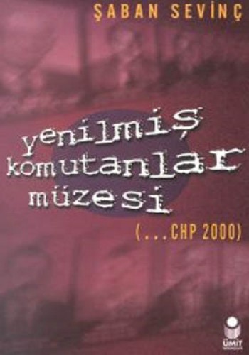 YENİLMİŞ KOMUTANLAR MÜZESİ