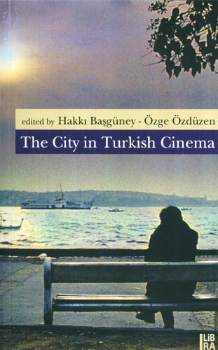 THE CITY IN TURKISH CINEMA