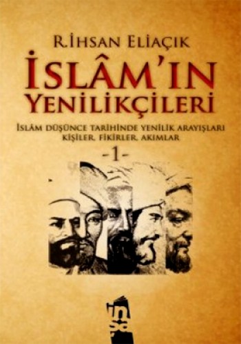 İSLAMIN YENİLİKÇİLERİ 1