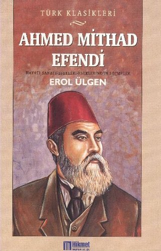 AHMED MİTHAD EFENDİ