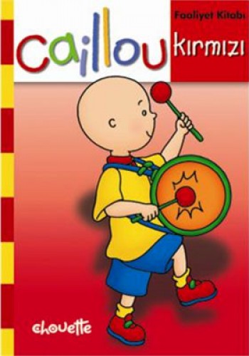 CAILLOU FAALİYET KİTABI KIRMIZI