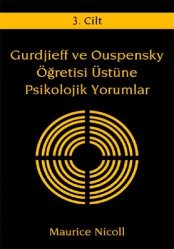 GURDJİEFF VE OUSPENSKY ÖĞRETİSİ ÜSTÜNE 3