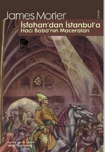 İsfahan'dan İstanbul'a Hacı Baba'nın Maceraları