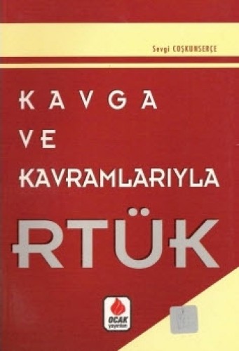 KAVGA VE KAVRAMLARIYLA RTÜK