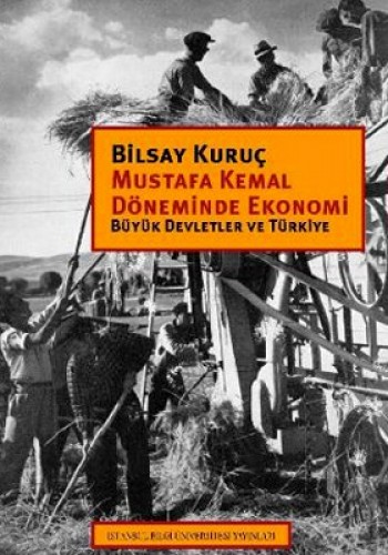 MUSTAFA KEMAL DÖNEMİNDE EKONOMİ