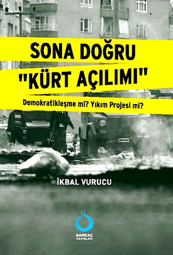 SONA DOĞRU KÜRT AÇILIMI