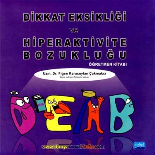 DİKKAT EKSİKLİĞİ VE HİPERAKTİVE BOZUKLUĞU