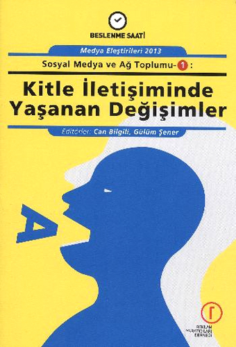 KİTLE İLETİŞİMİNDE YAŞANAN DEĞİŞİMLER