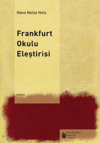 FRANKFURT OKULU ELEŞTİRİSİ