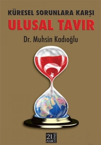 KÜRESEL SORU.KARŞI ULUSAL TAVIR