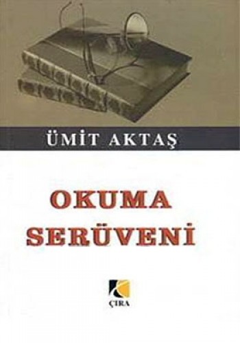 OKUMA SERÜVENİ ÜMİT AKTAŞ