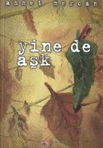 YİNEDE AŞK